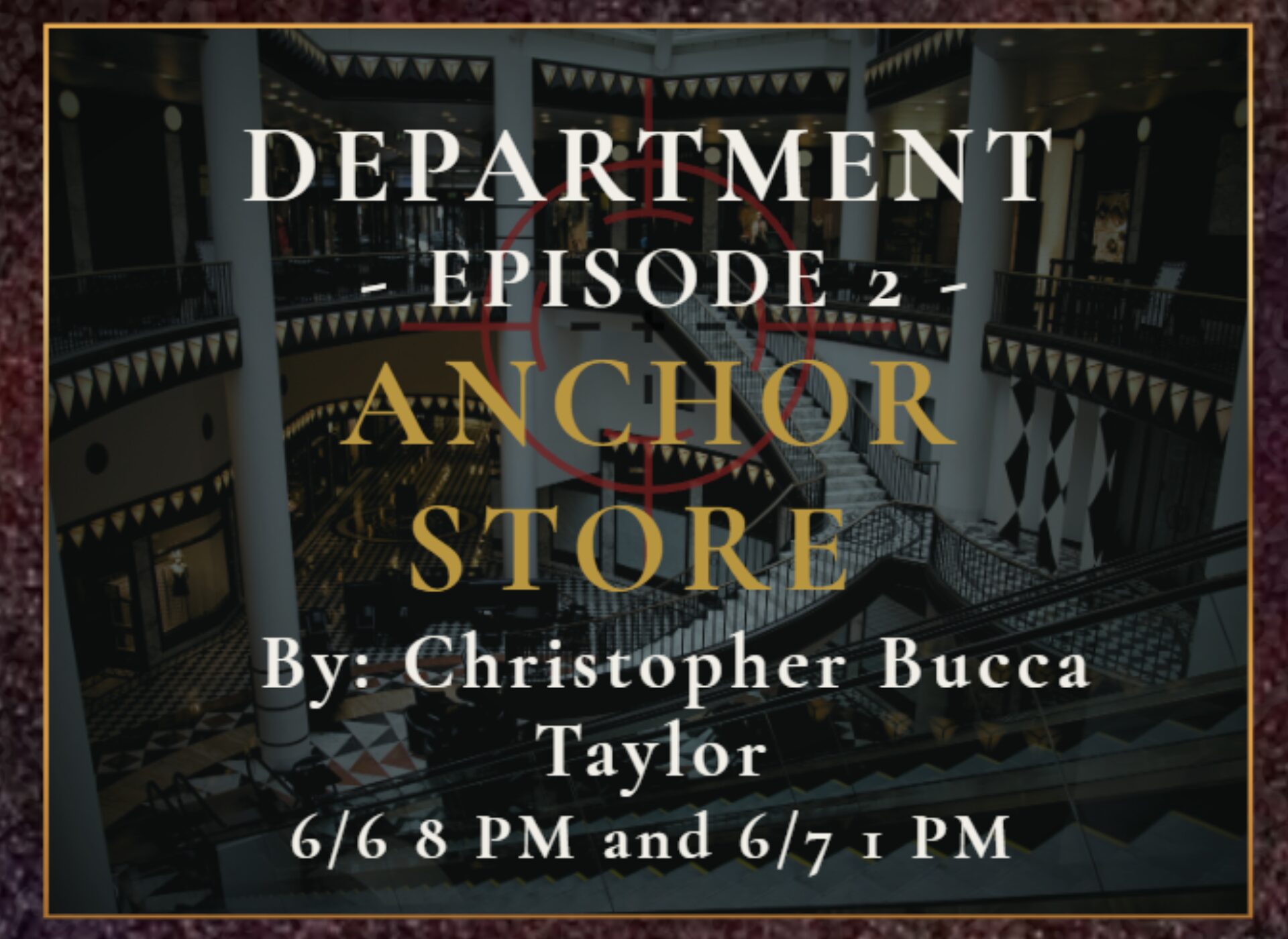 Department – Episode 2 – Anchor Store- Radio Show