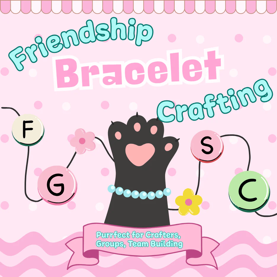 Crafternoon Guided Crafting Workshop: Friendship Bracelets